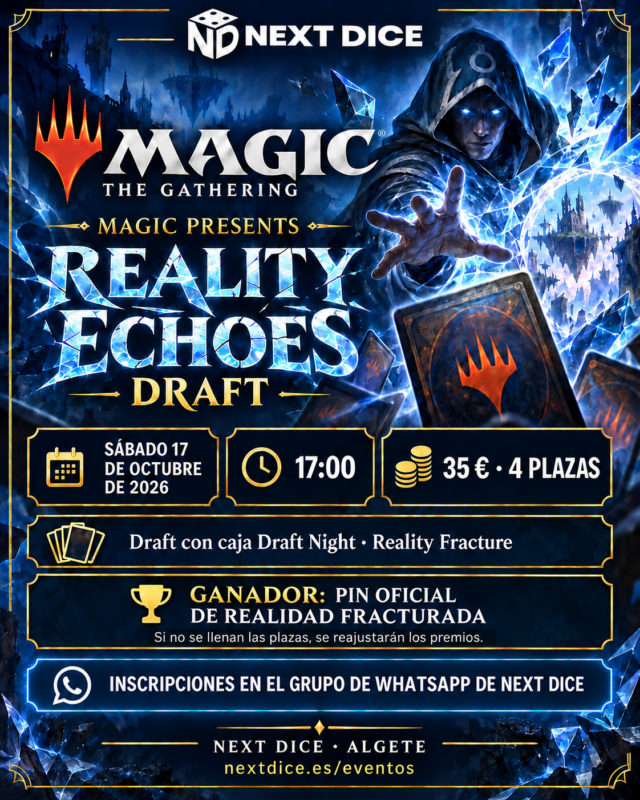 Reality Echoes Draft, sábado 17 de octubre de 2026 a las 17:00. 35 €, 4 plazas. Ganador: pin oficial de Realidad Fracturada.