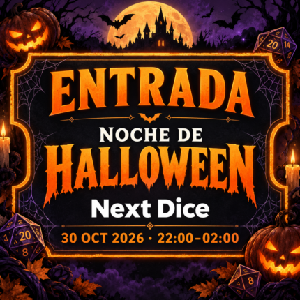 Entrada Noche de Halloween Next Dice. 30 de octubre de 2026, de 22:00 a 02:00. Diseño de Halloween con calabazas, murciélagos y dados.